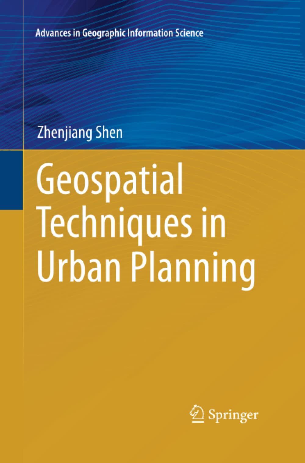 Geospatial Techniques in Urban Planning - Zhenjiang Shen - Springer, …