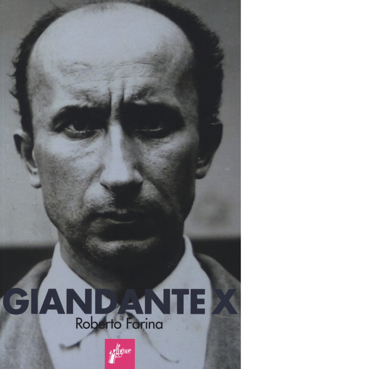 Giandante X di Roberto Farina - Milieu, 2015