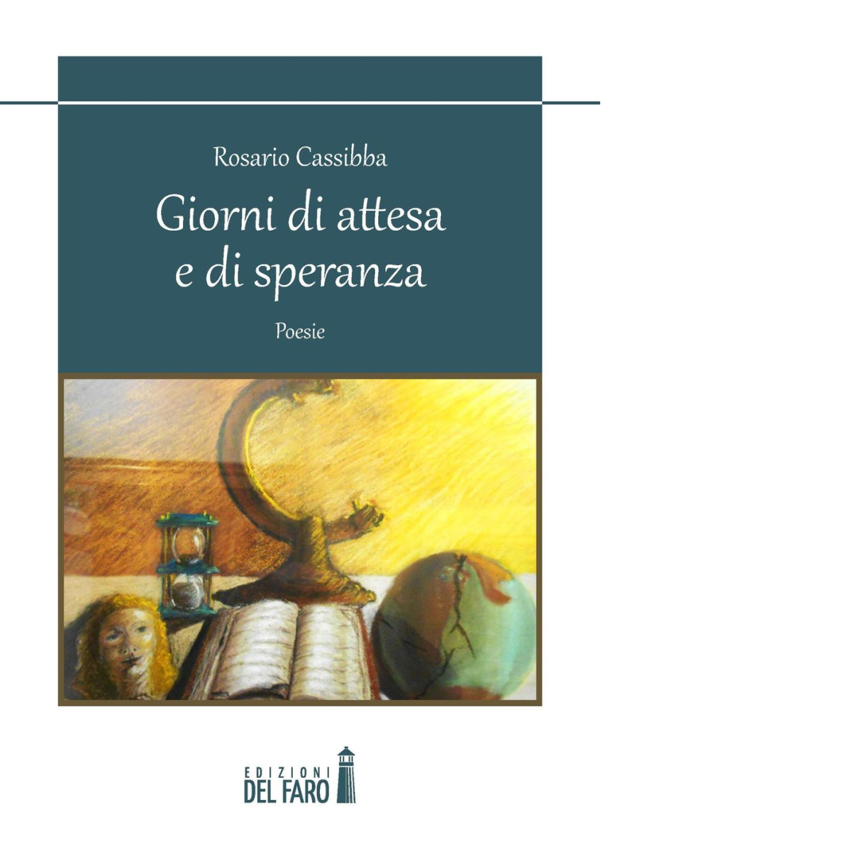 Giorni di attesa e di speranza di Cassibba Rosario - …