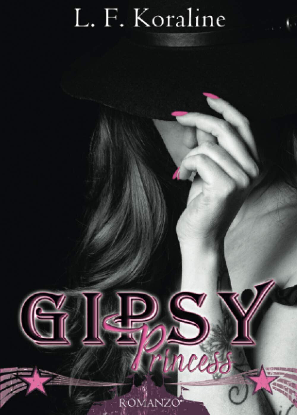 Gipsy Princess: vol. 2 di 2 - L. F. Koraline …