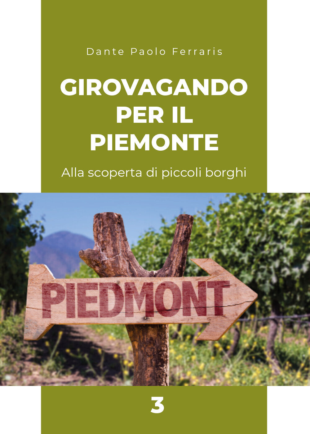 Girovagando per il Piemonte 3 di Dante Paolo Ferraris, 2021, …
