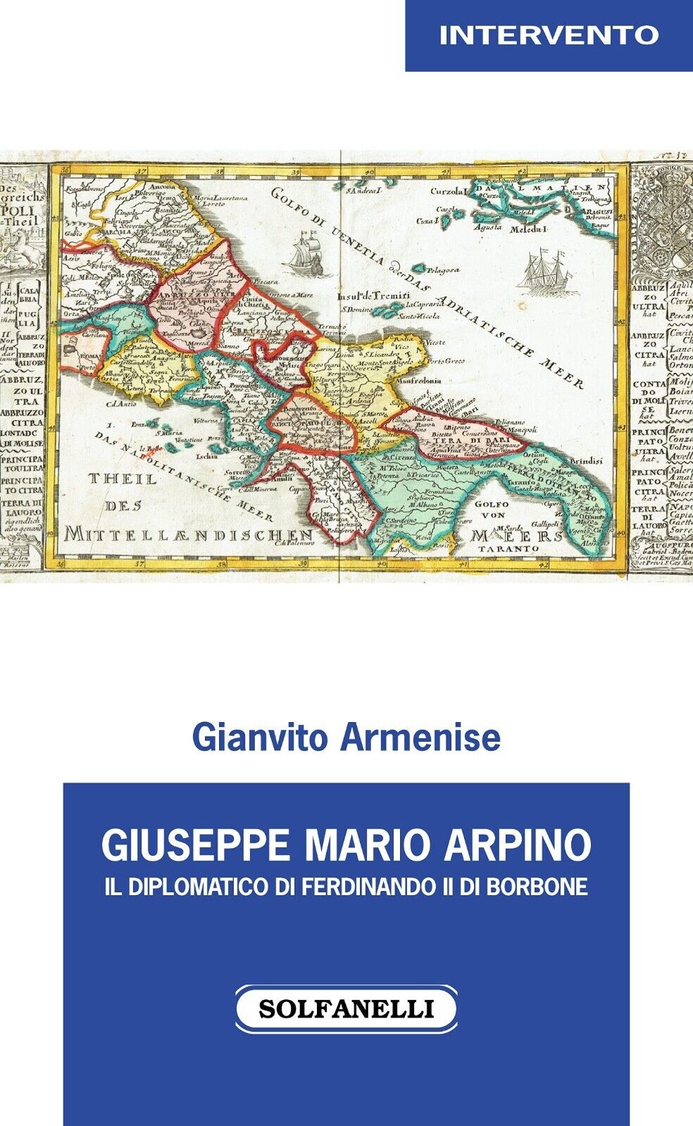 Giuseppe Mario Arpino. Il diplomatico di Ferdinando II di Borbone …