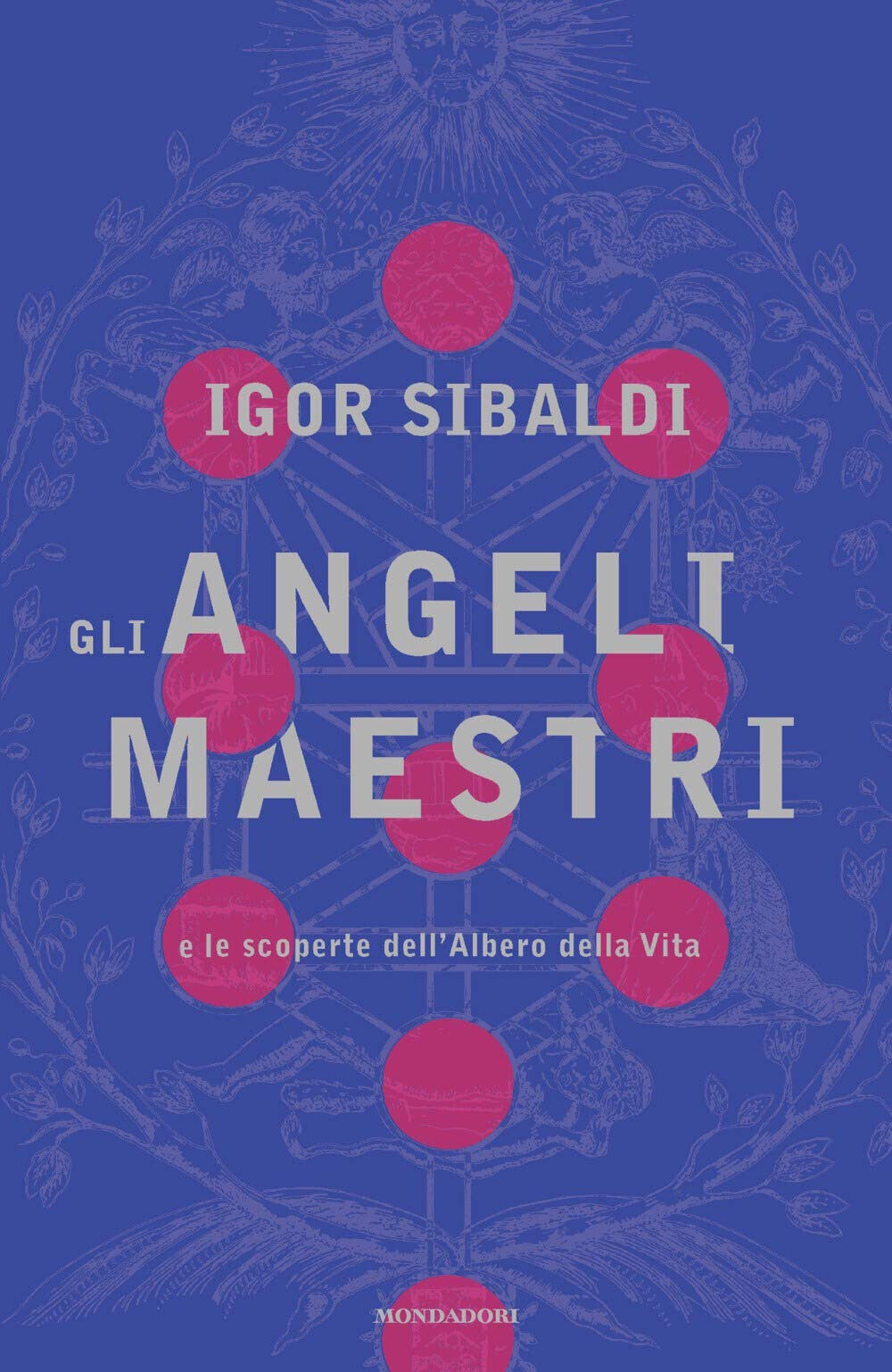 Gli angeli maestri e le scoperte dell'Albero della Vita - …
