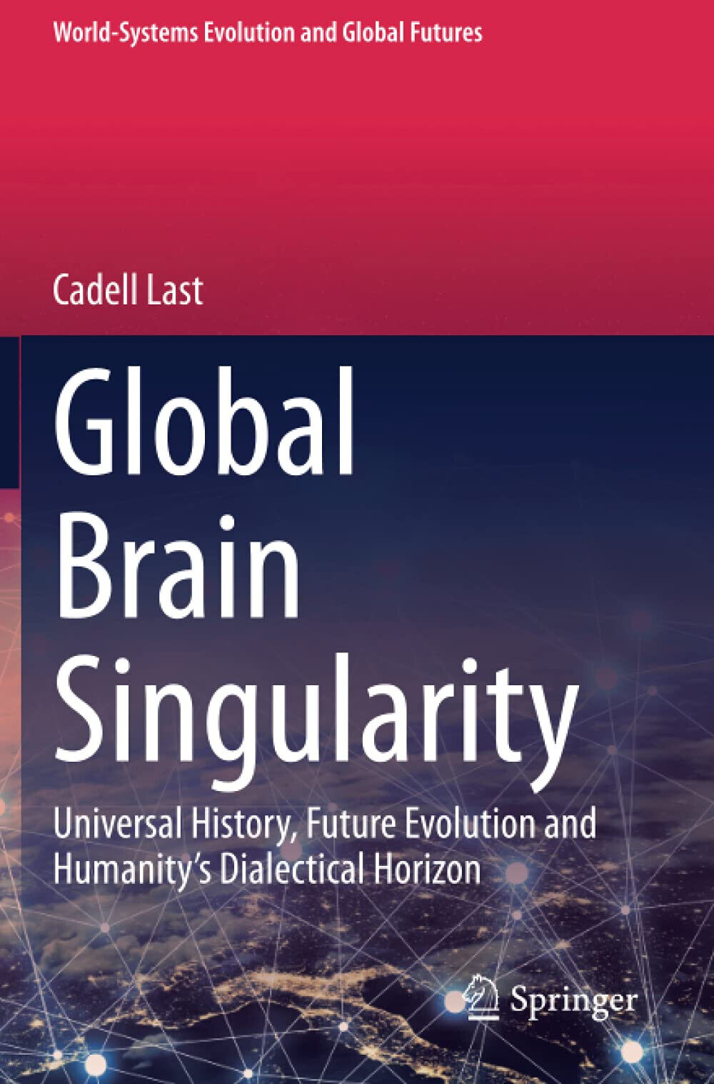 Global Brain Singularity - Cadell Last - Springer, 2021