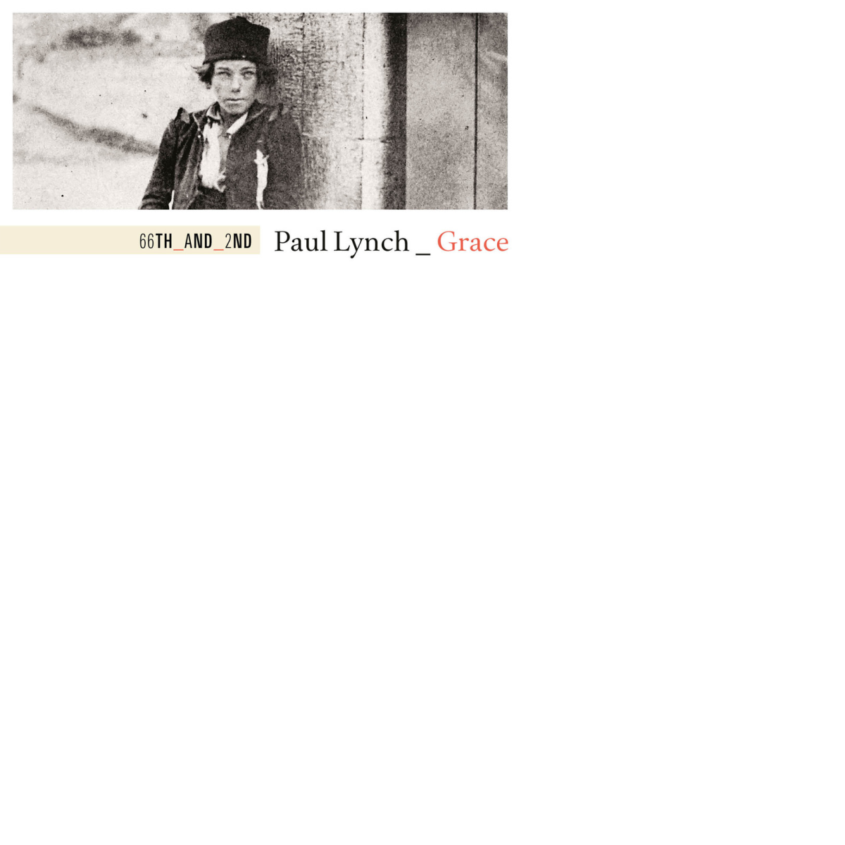 Grace di Paul Lynch, 2020, 66th And 2nd