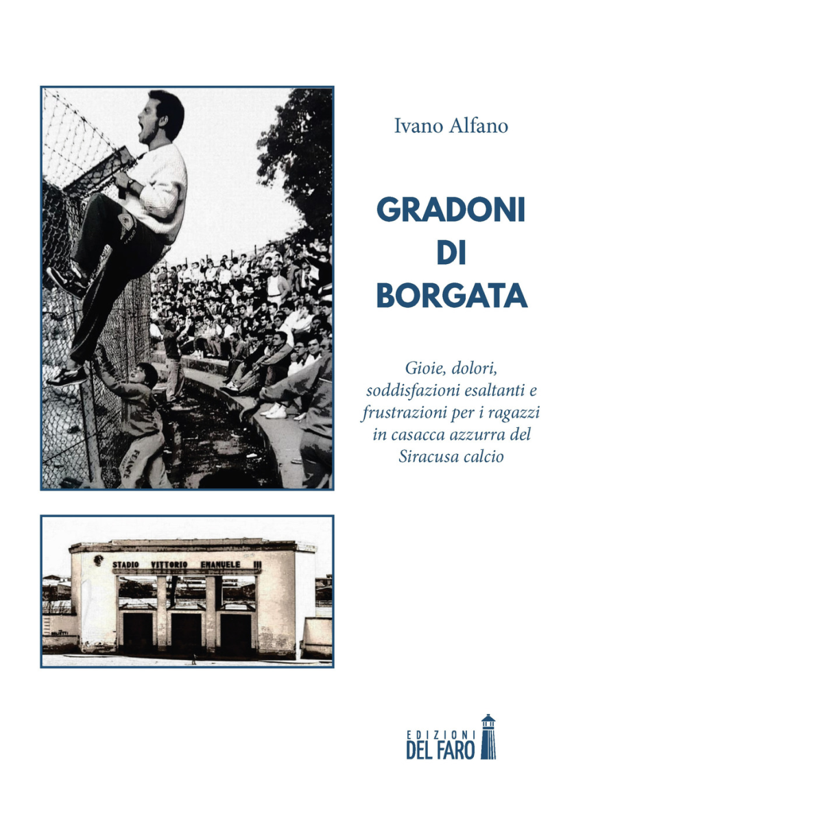 GRADONI DI BORGATA di Alfano Ivano - Edizioni Del Faro, …
