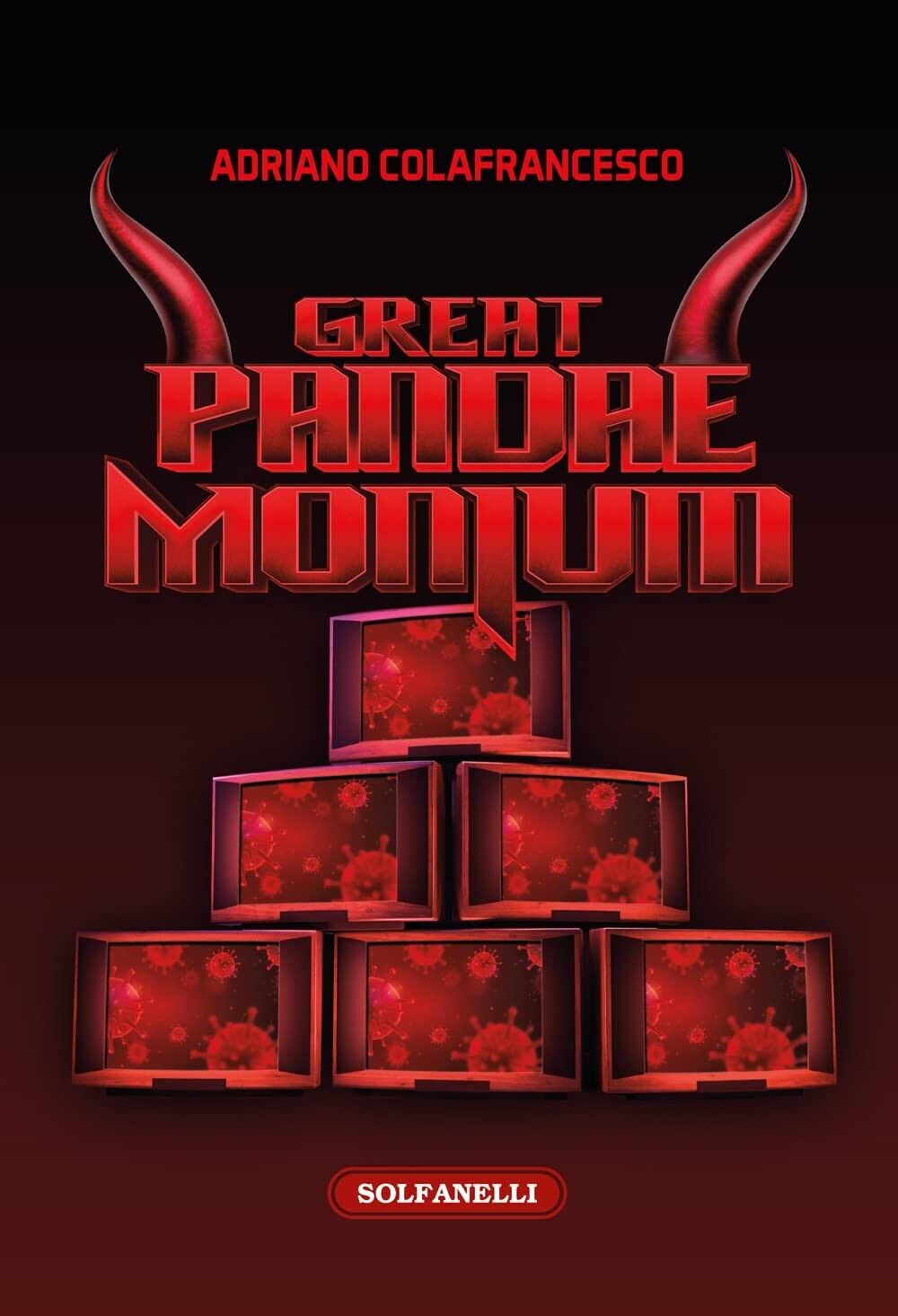 Great pandaemonium di Adriano Colafrancesco, 2022, Solfanelli
