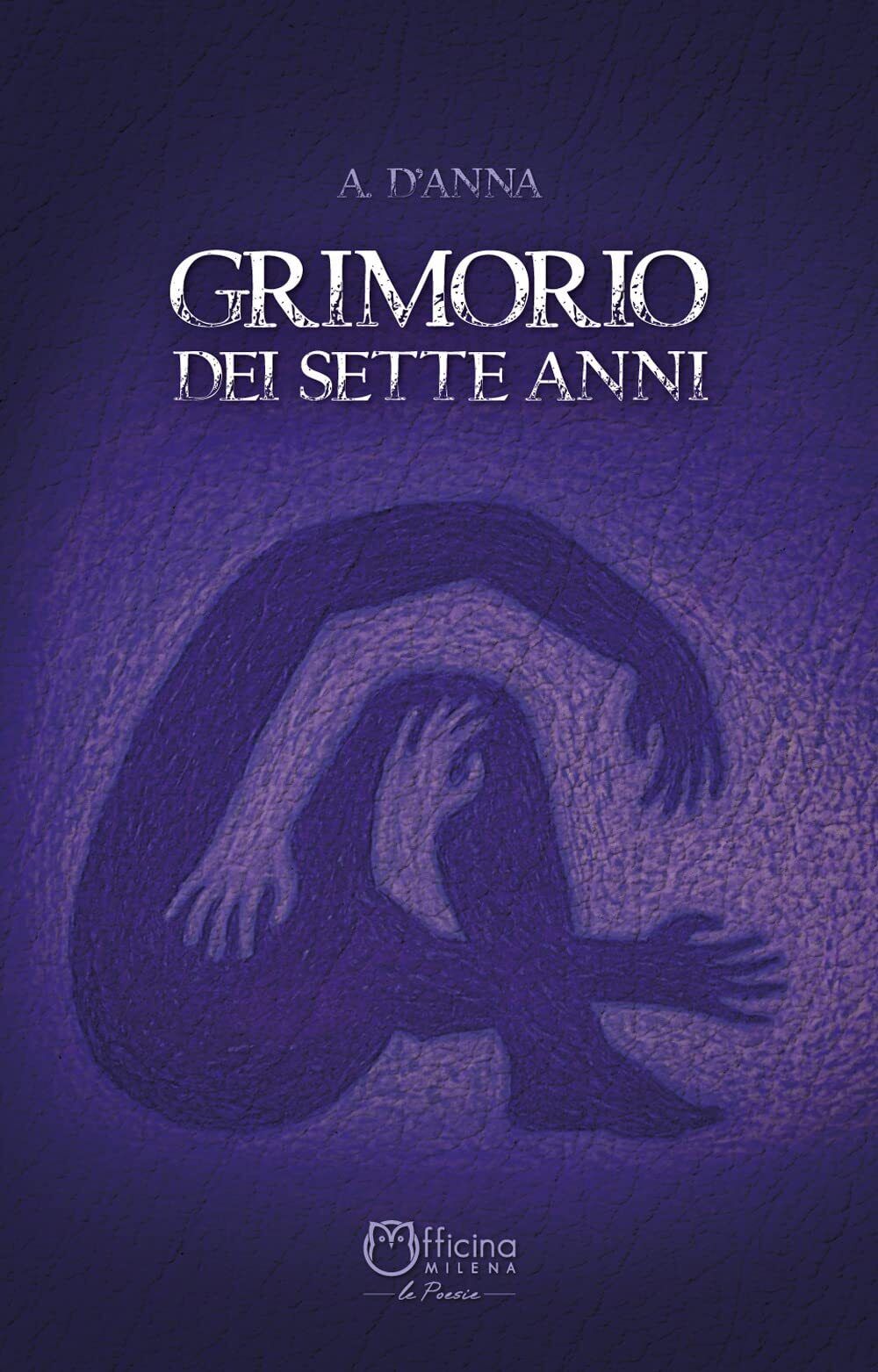 Grimorio dei sette anni - A. D'Anna - Officina Milena, …