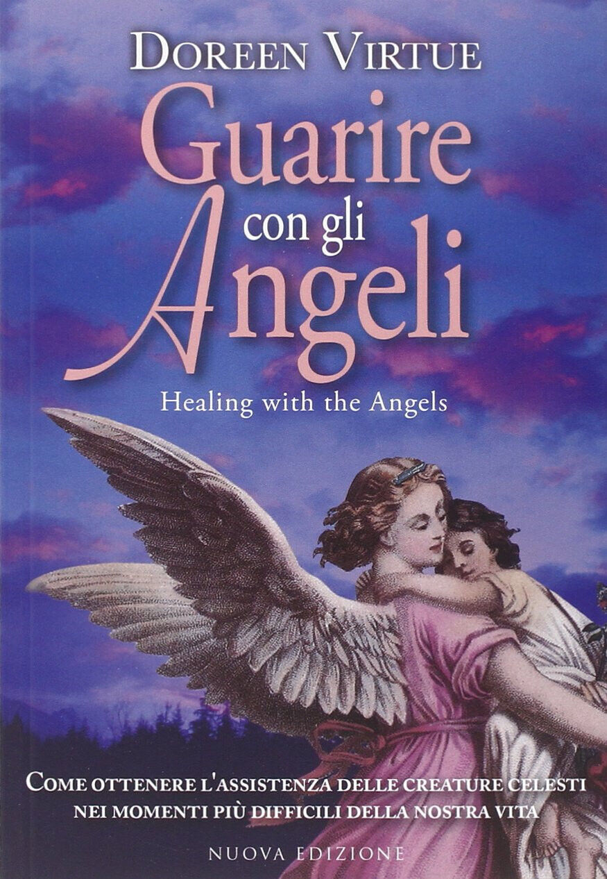 Guarire con gli angeli - Doreen Virtue - My Life, …