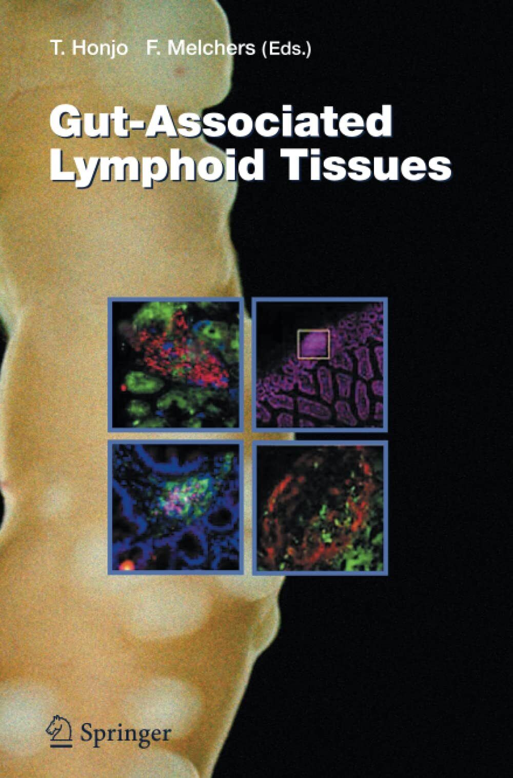Gut-Associated Lymphoid Tissues - Tasuku Honjo - Springer, 2010