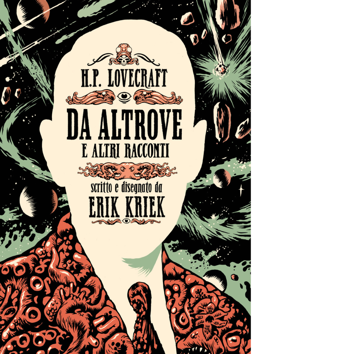 H.P. Lovecraft. Da altrove e altri racconti di Erik Kriek …