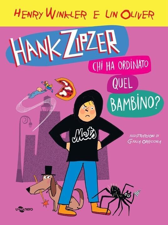 Hank Zipzer. Chi ha ordinato questo bambino? di Henry Winkler, …