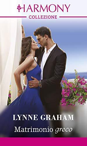 Harmony n. 3384 - Matrimonio greco di Lynne Graham, 2019, …