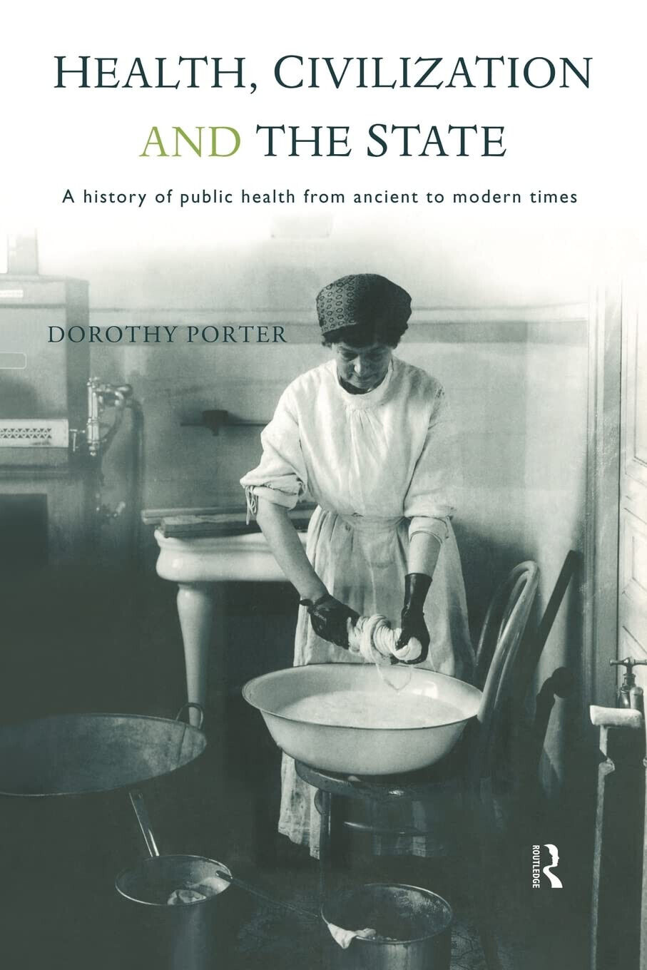 Health, Civilization and the State - Dorothy Porter - Routledge, …