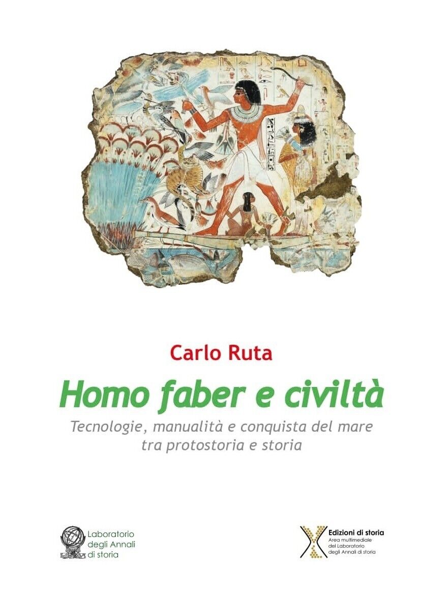 Homo faber e civiltà di Carlo Ruta, 2023, Edizioni Di …