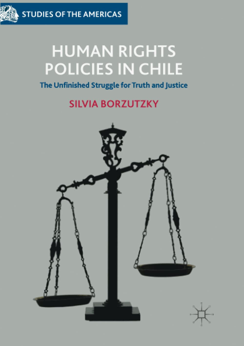 Human Rights Policies in Chile - Silvia Borzutzky - Palgrave, …