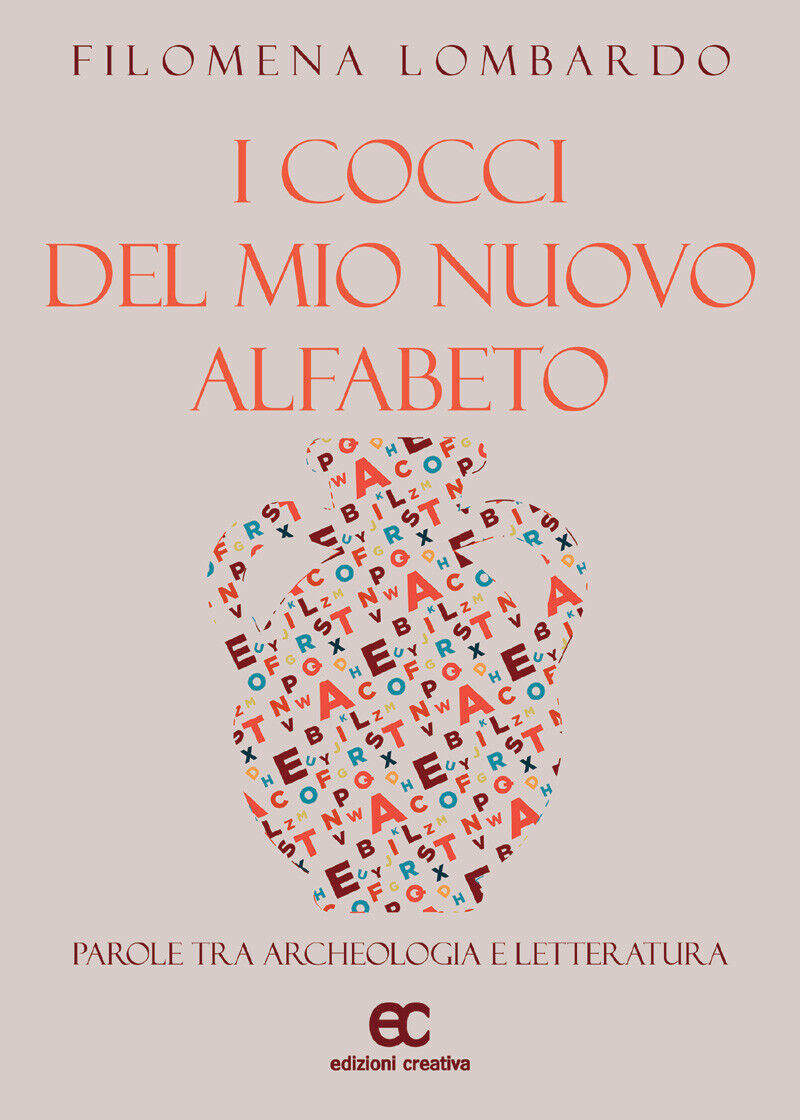 I cocci del mio nuovo alfabeto di Filomena Lombardo - …