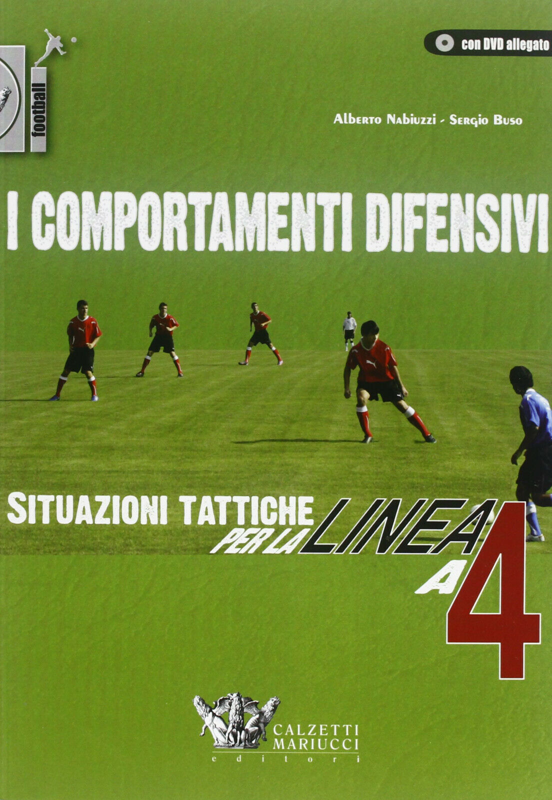 I comportamenti difensivi. Con DVD - Alberto Nabiuzzi, Sergio Buso …