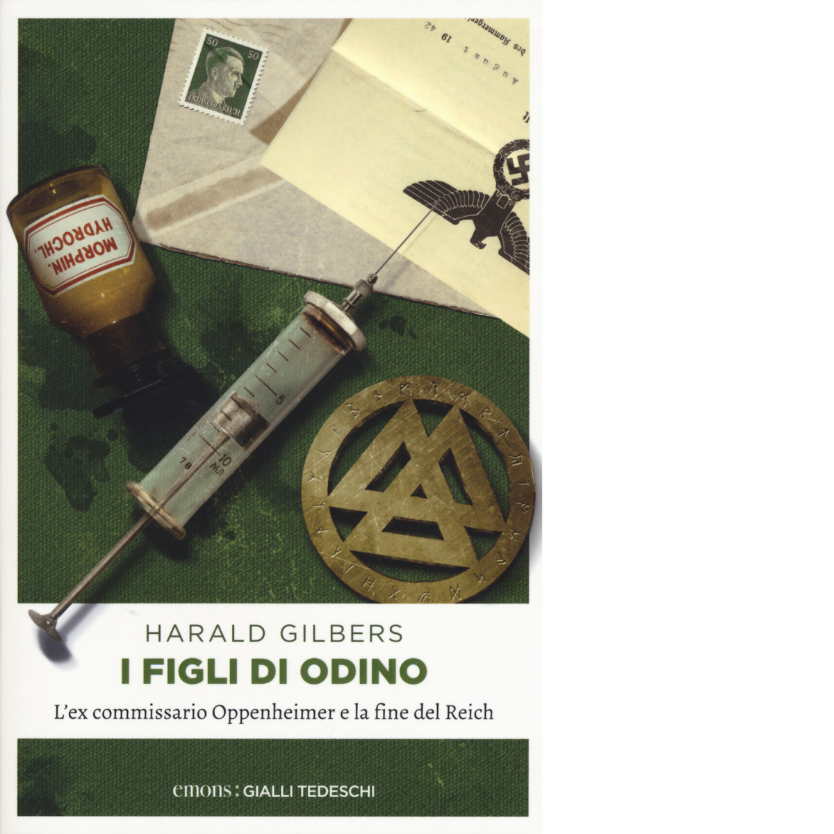 I FIGLI DI ODINO di GILBERS, HARALD - Emons, 2017