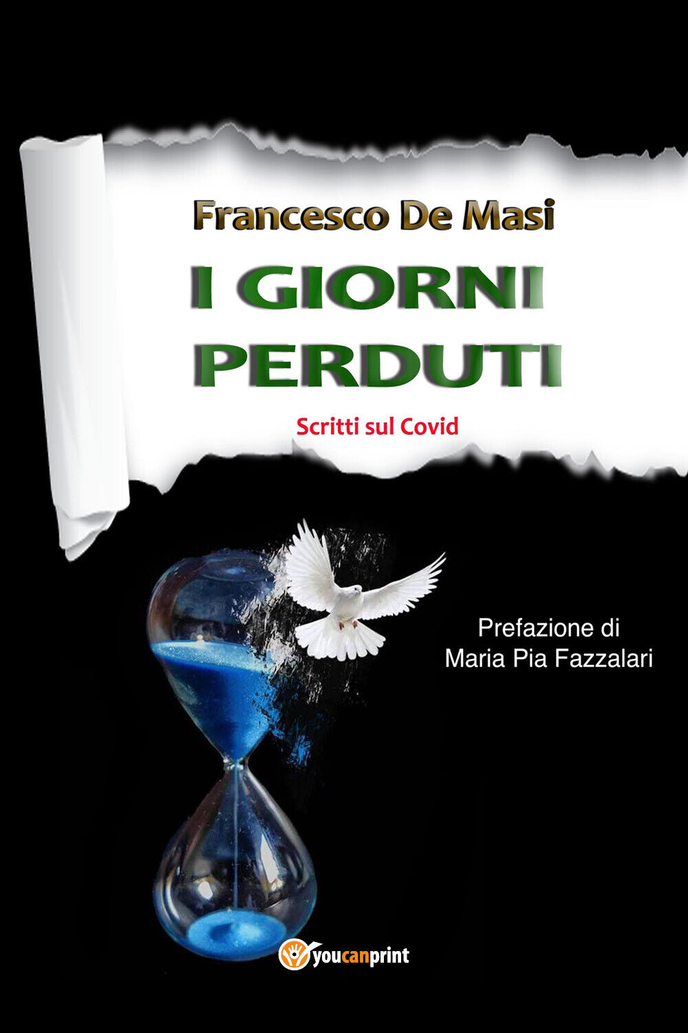 I Giorni Perduti di Francesco De Masi, 2021, Youcanprint