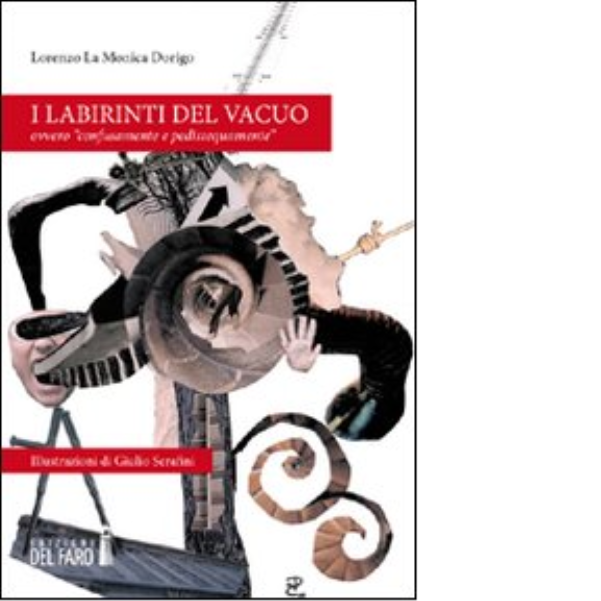 I labirinti del vacuo di Lorenzo La Monica Dorigo - …