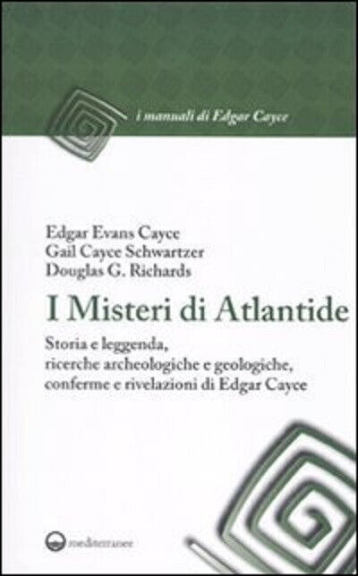 I misteri di Atlantide - Edgar Cayce - Edizioni mediterrannee, …