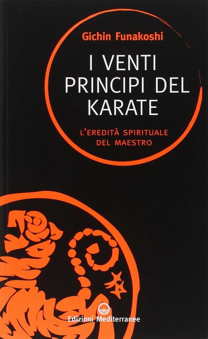 I venti principi del karate - Gichin Funakoshi - Edizioni …