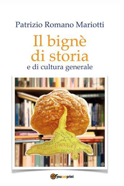 Il bignè di storia e di cultura generale di Patrizio …