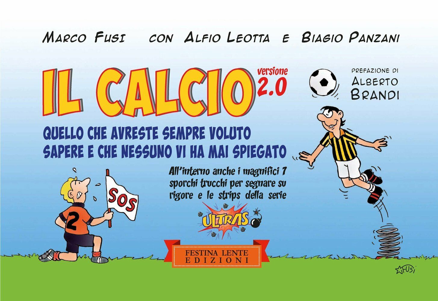 Il calcio versione 2.0 - Marco Fusi, Alfio Leotta, Biagio …