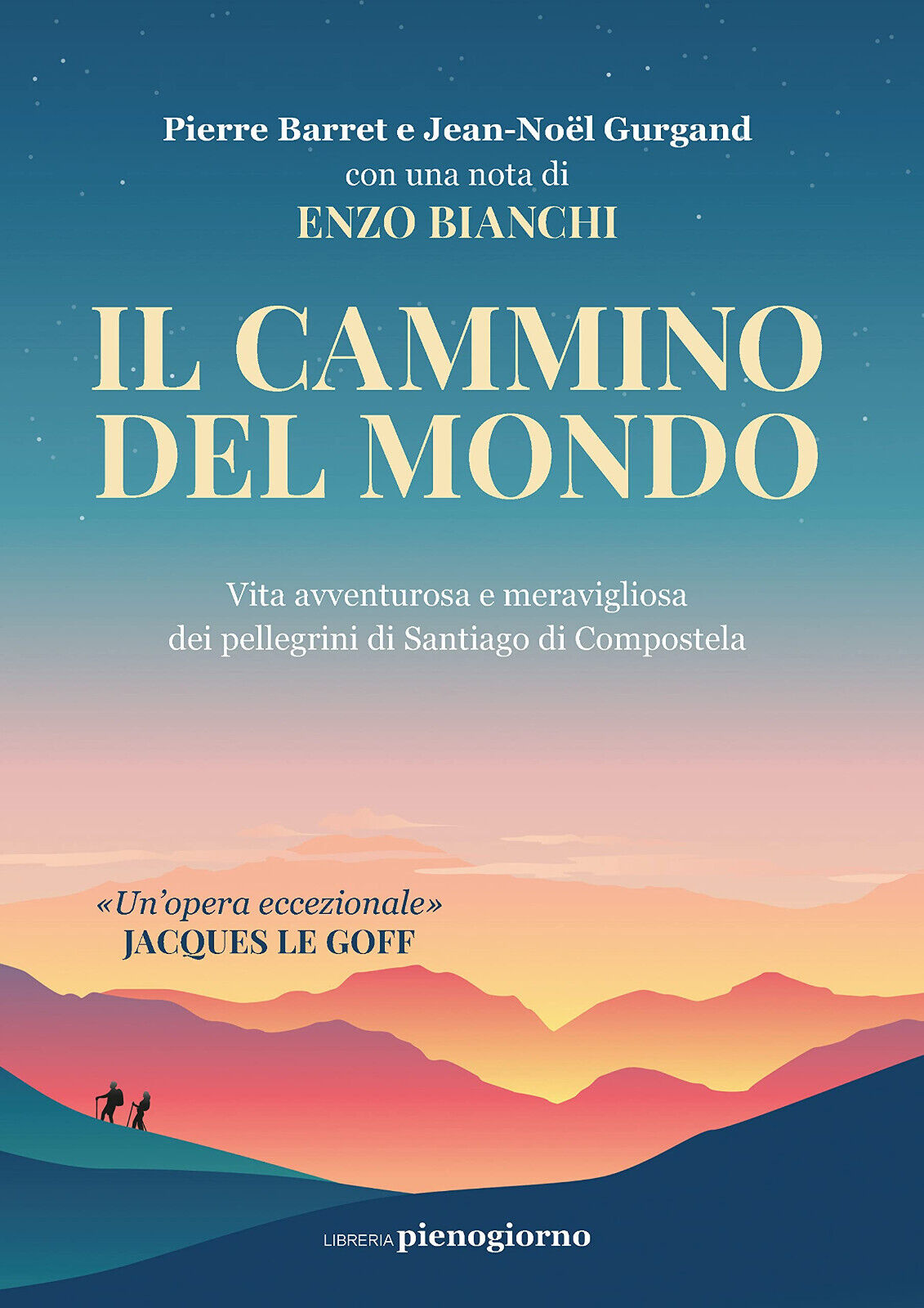 Il cammino del mondo - Pierre Barret, Jean-Noël Gurgand - …