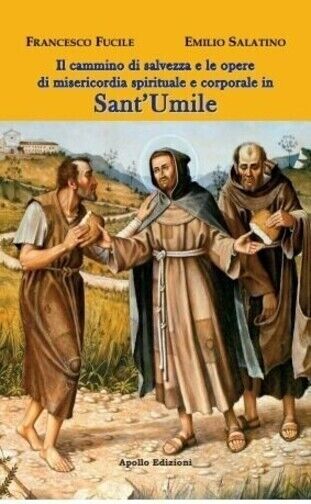 Il cammino di salvezza e le opere di misericordia spirituale …