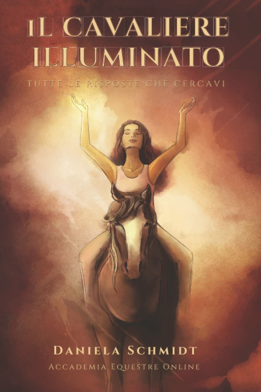 Il cavaliere illuminato: Tutte le risposte che cercavi di Daniela …