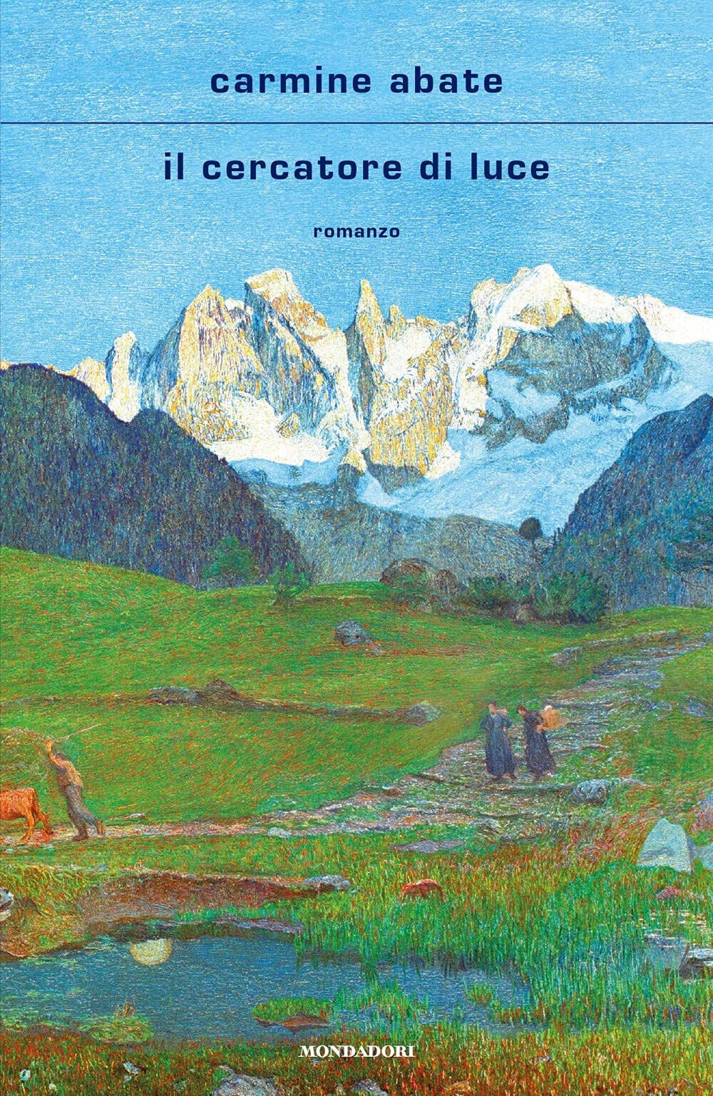 Il cercatore di luce-Carmine Abate - Mondadori, 2021