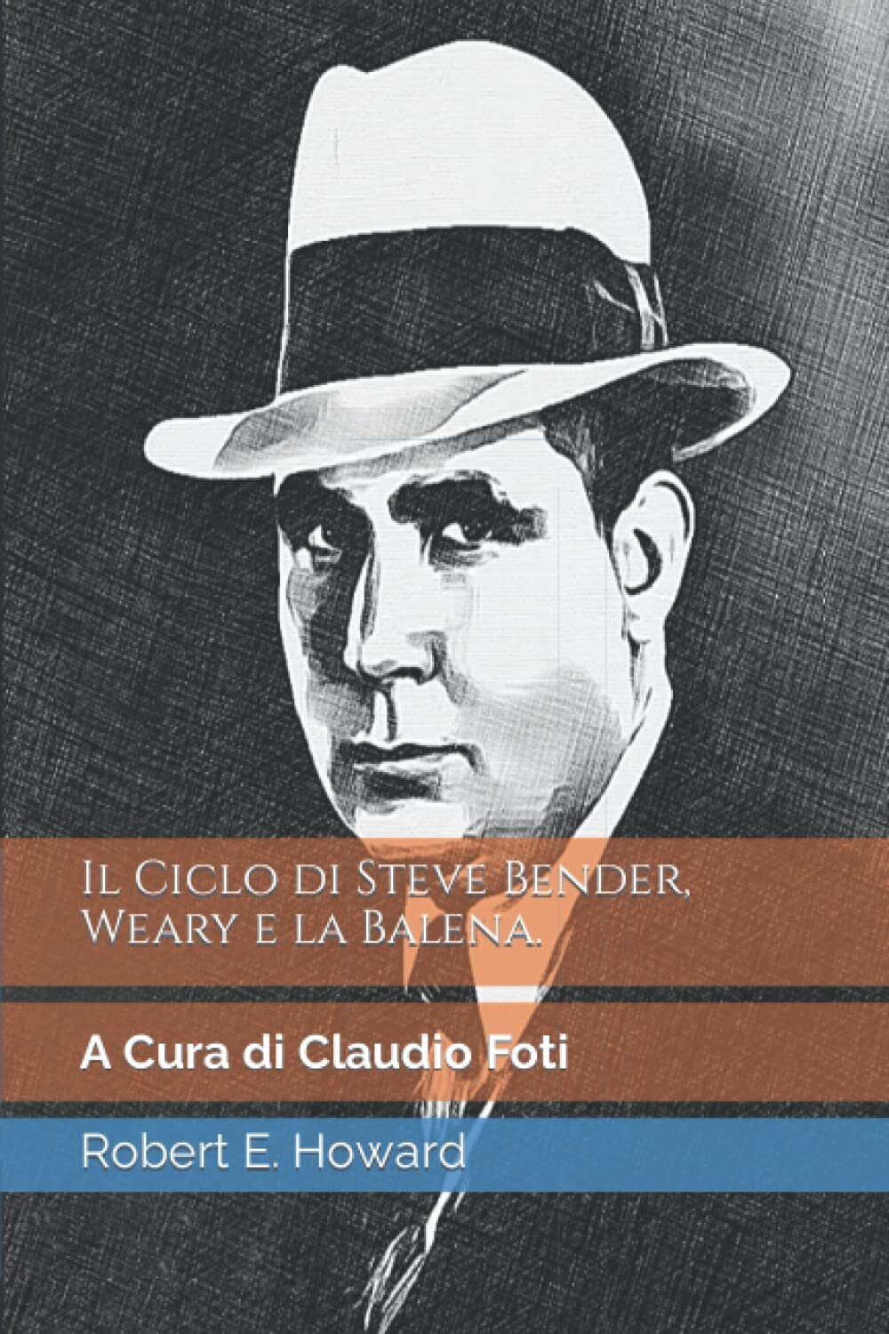 Il Ciclo di Steve Bender, Weary e la Balena - …