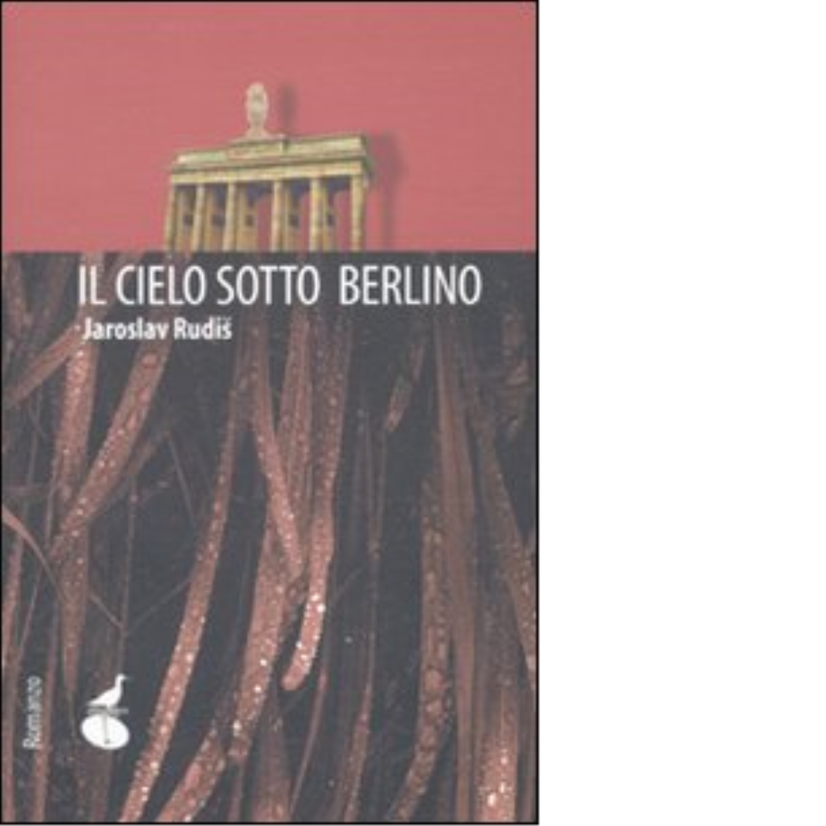 Il cielo sotto Berlino di Jaroslav Rudis, 2010, Atmosphere Libri