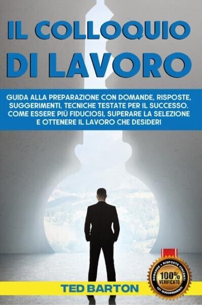 Il Colloquio Di Lavoro di Ted Barton, 2022, Youcanprint