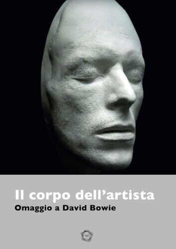 Il corpo dell'artista - A. Pedersoli, S. Urbini - Engramma, …