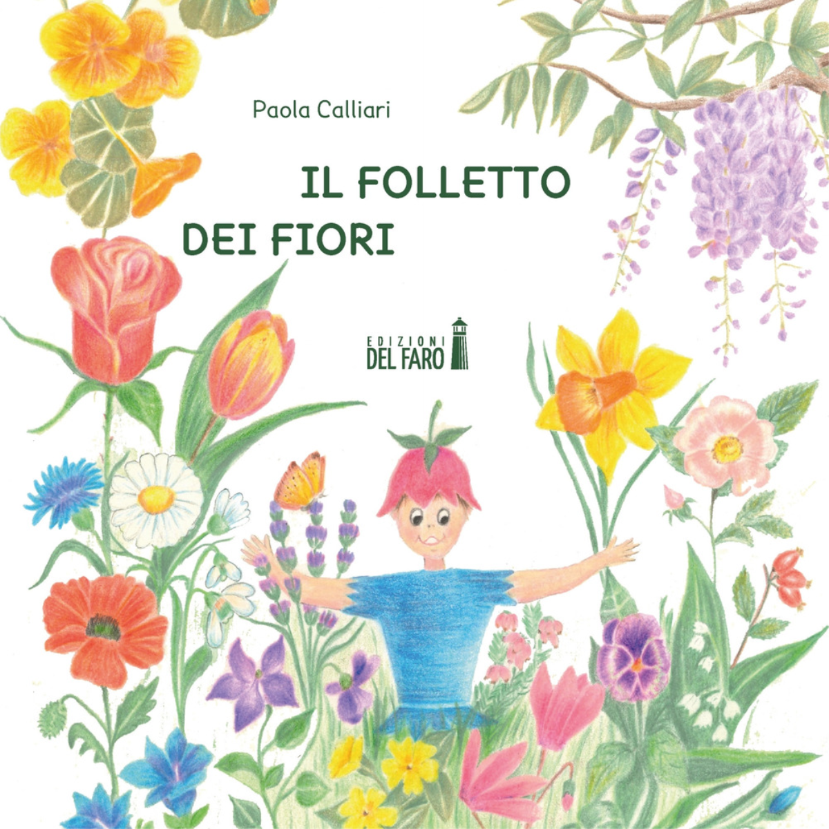 Il folletto dei fiori di Paola Calliari - Edizioni Del …