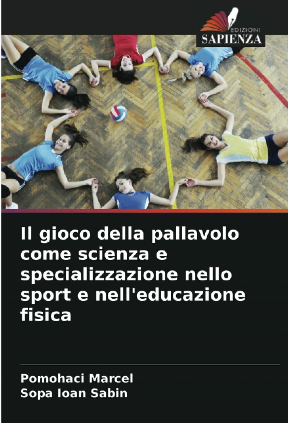 Il gioco della pallavolo come scienza e specializzazione nello sport …