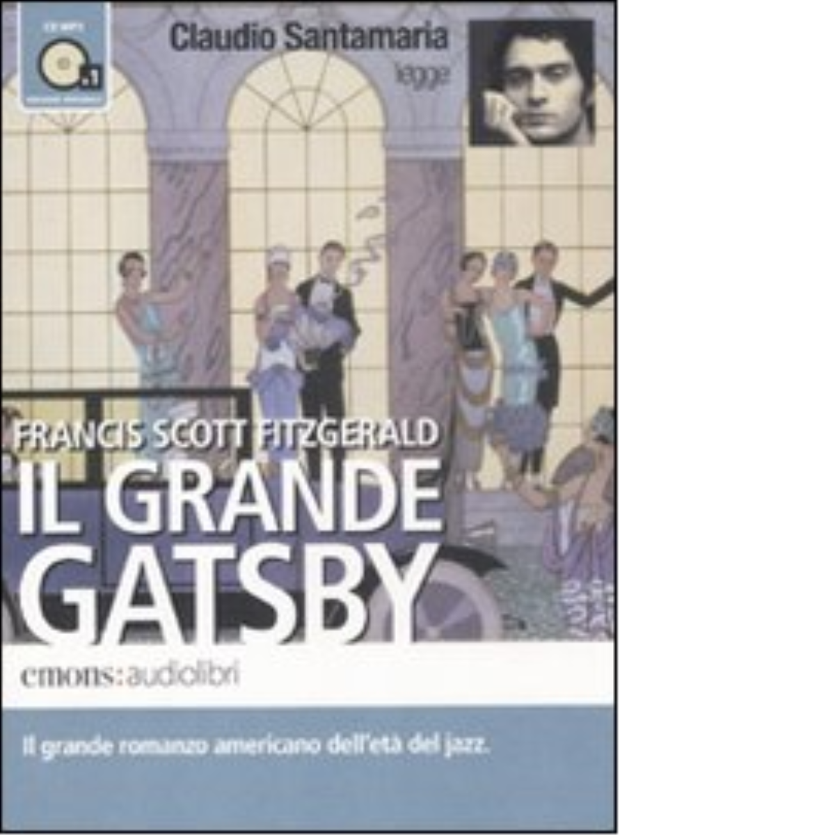 Il grande Gatsby letto da Claudio Santamaria. Audiolibro - Emons, …