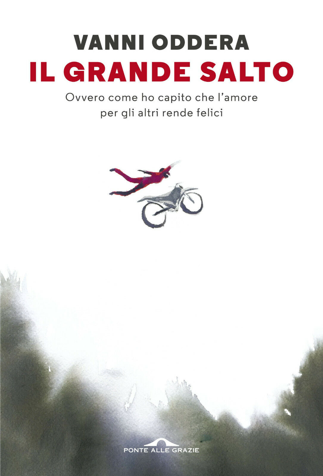 Il grande salto. Ovvero come ho capito che l'amore per …