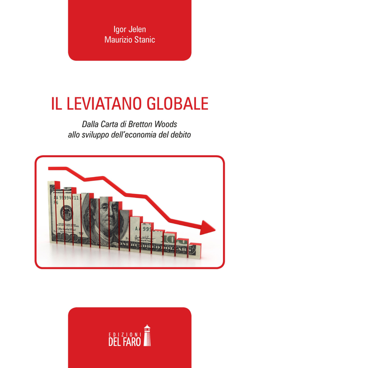 Il leviatano globale di Stanic Maurizio; Jelen Igor - Del …