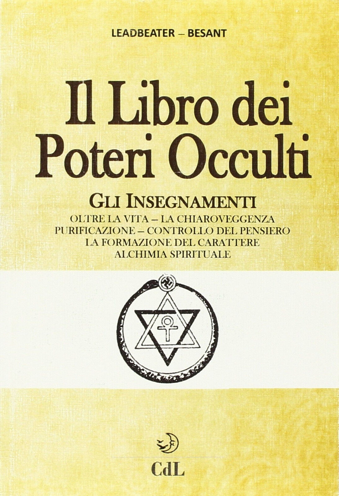 Il libro dei poteri occulti - Charles W. Leadbeater, Annie …