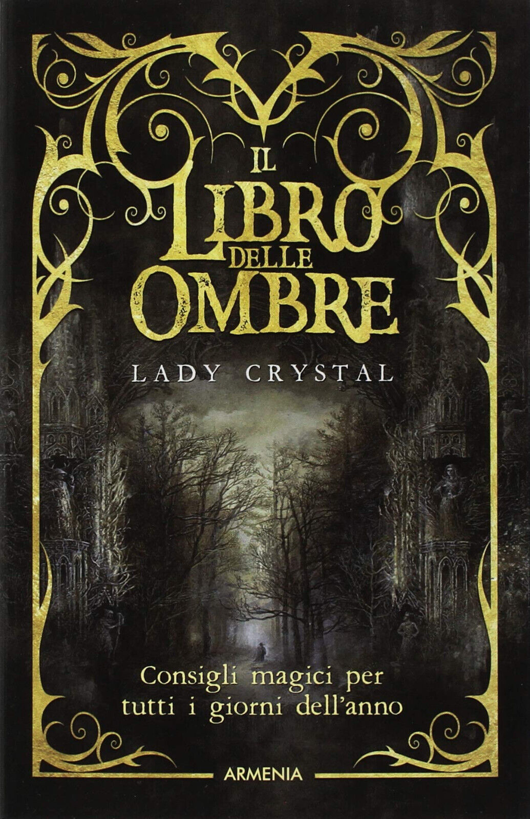 Il libro delle ombre - Lady Crystal - Armenia, 2018