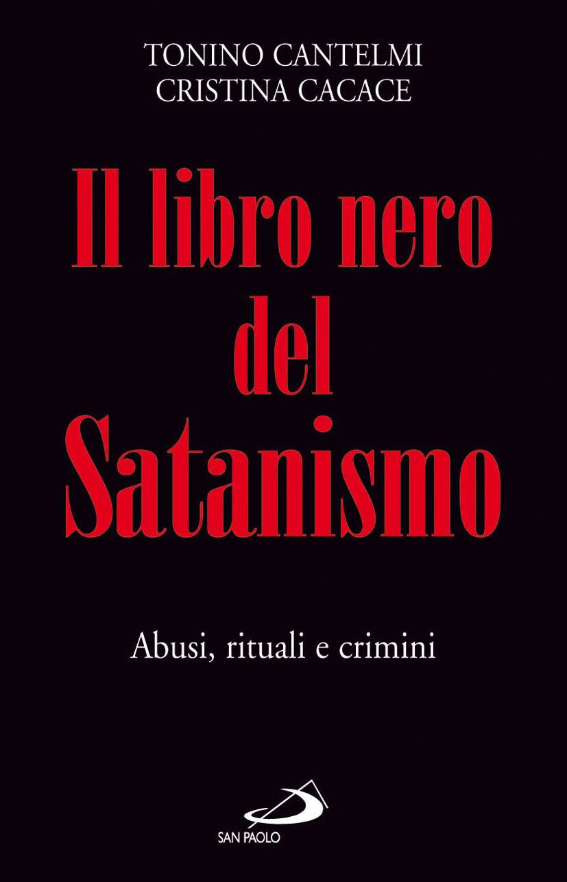 Il libro nero del satanismo - Tonino Cantelmi, Cristina Cacace …