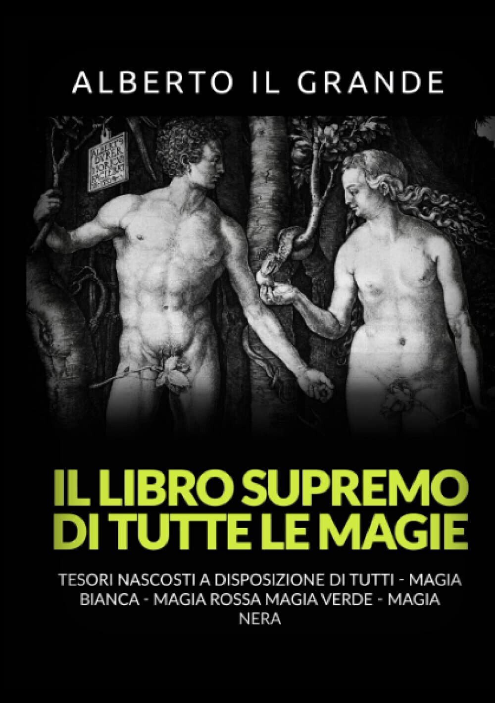 Il libro supremo di tutte le magie. - Alberto Il …