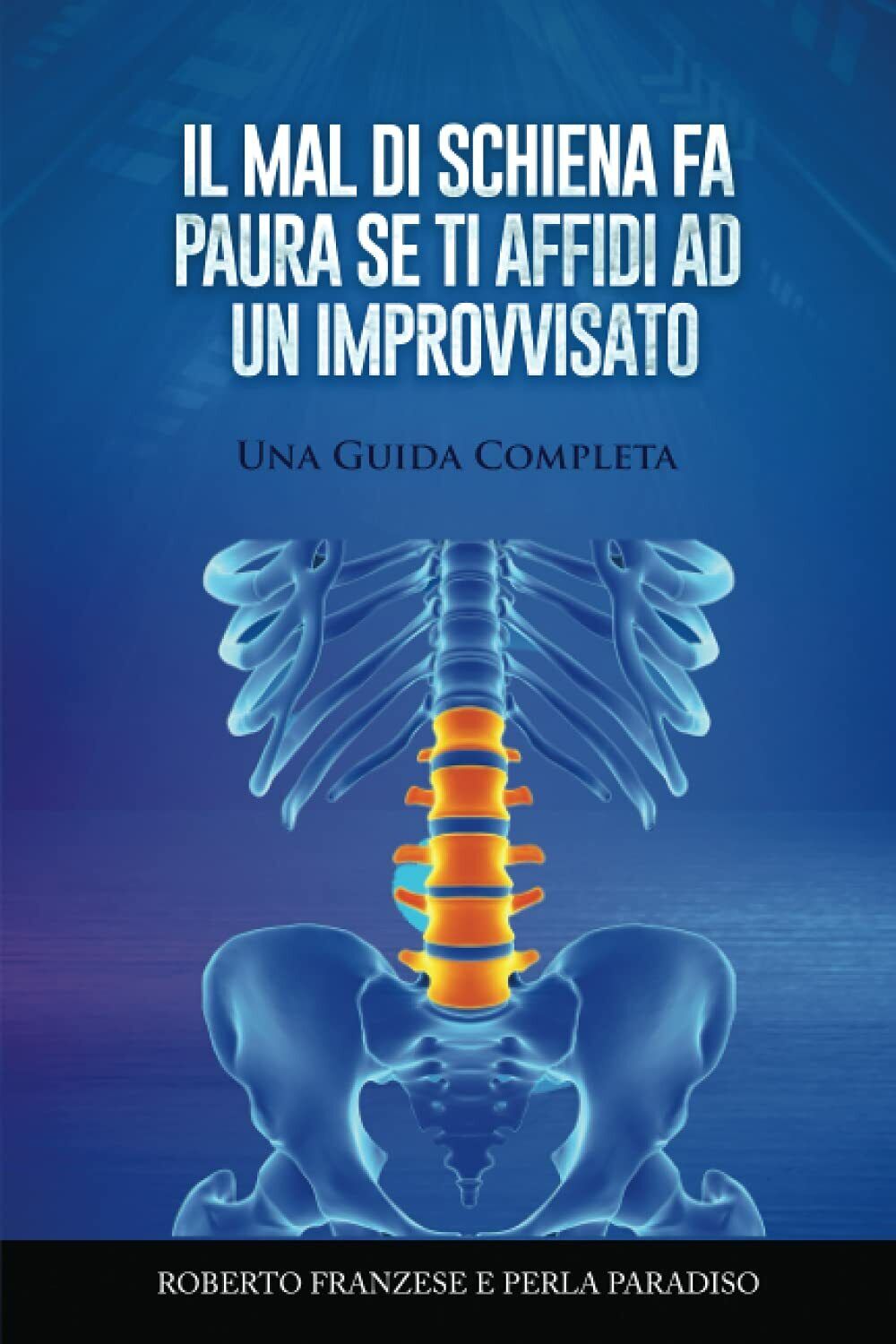 Il mal di schiena fa paura se ti affidi ad …