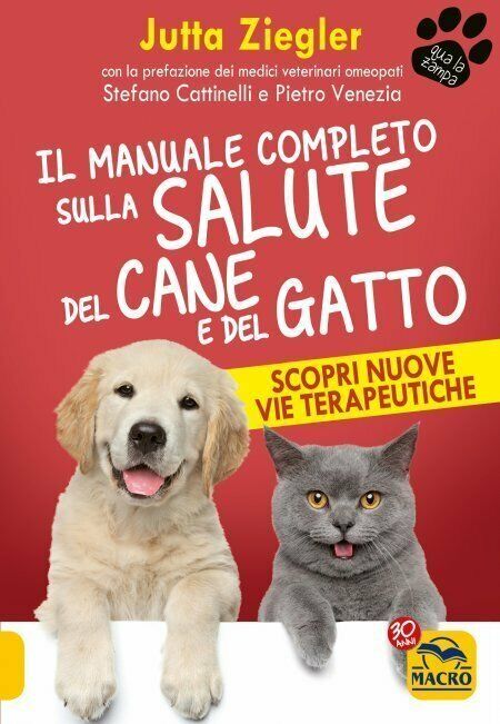 Il manuale completo sulla salute del cane e del gatto. …