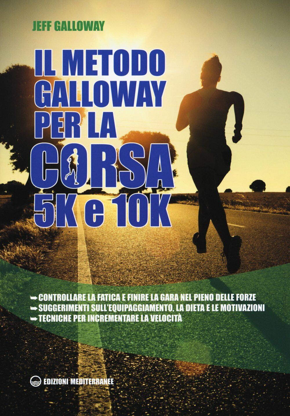 Il metodo Galloway per la corsa 5k e 10k - …