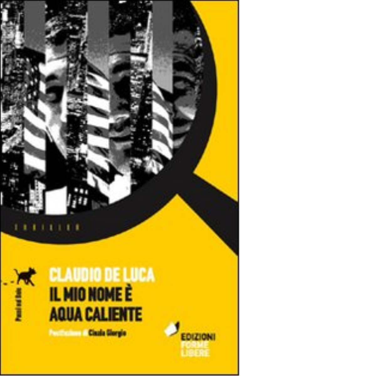 Il mio nome è aqua caliente di Claudio De Luca …